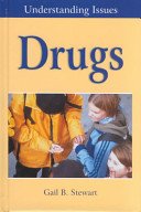 Drugs (Understanding Issues) (9780737709513) by Stewart, Gail