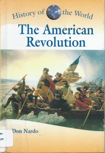 Imagen de archivo de History of the World - The American Revolution a la venta por Anderson Book