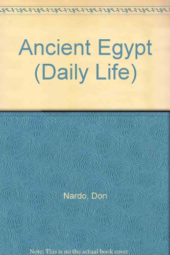 9780737709551: Ancient Egypt (Daily Life)