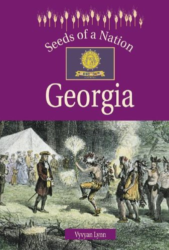 Imagen de archivo de Seeds of a Nation - Georgia a la venta por Half Price Books Inc.