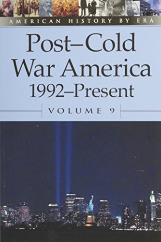Stock image for Post-cold War America, 1992-present (American History By Era) for sale by SecondSale