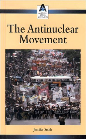 Beispielbild fr The Antinuclear Movement zum Verkauf von Better World Books