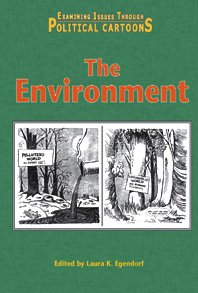 Stock image for Environment (Examining Issues Through Political Cartoons) for sale by More Than Words