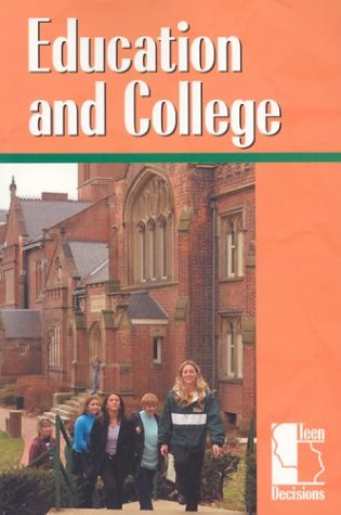 9780737712599: Education and College (Teen Decisions)