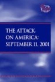 Beispielbild fr The Attacks on America, September 11, 2001 zum Verkauf von Better World Books: West