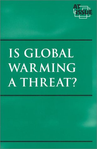 9780737713336: Is Global Warming a Threat? (At issue series)