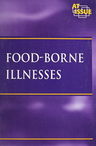 Stock image for Food-Borne Illnesses (At Issue Series) for sale by More Than Words