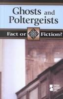 Ghosts and Poltergeists (Fact or Fiction?) (9780737713770) by O'Neill, Terry