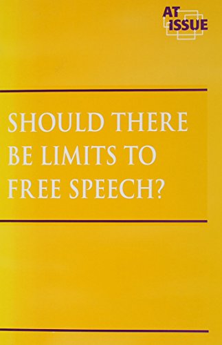 Should There Be Limits on Free Speech? (At Issue Series) (9780737714302) by Egendorf, Laura K.