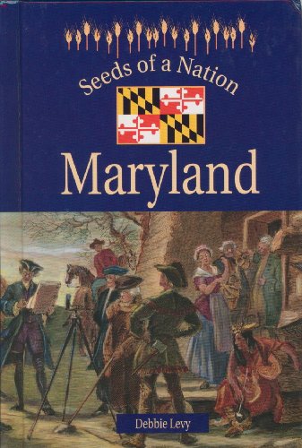 Beispielbild fr Seeds of a Nation - Maryland zum Verkauf von Wonder Book