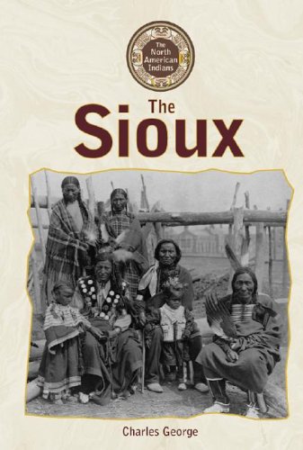 Imagen de archivo de North American Indians - The Sioux a la venta por Wonder Book