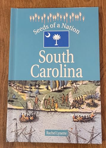 Seeds of a Nation - South Carolina (9780737715651) by Lynette, Rachel