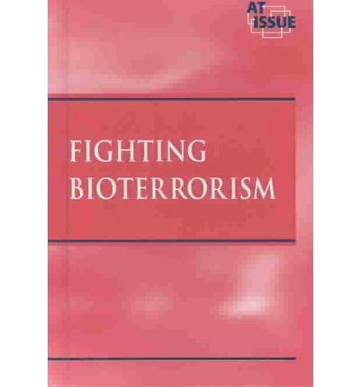 Imagen de archivo de Fighting Bioterrorism a la venta por Better World Books