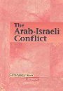 9780737716153: The Arab-Israeli Conflict (Contemporary Issues Companion)