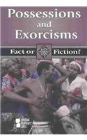 9780737716450: Possessions and Exorcisms (Fact or Fiction?)