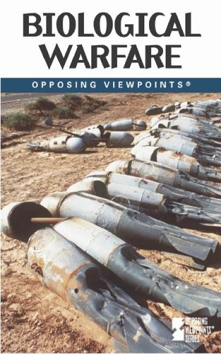 Beispielbild fr Biological Warfare : Opposing Viewpoints zum Verkauf von Better World Books