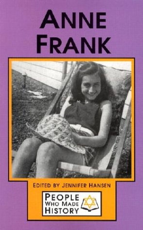 Anne Frank (People Who Made History) - Jennifer Hansen