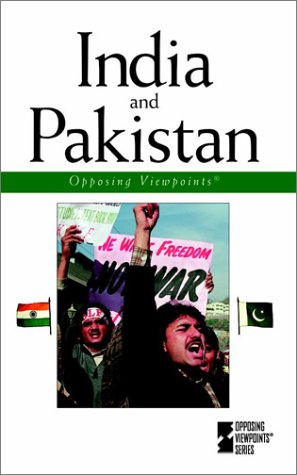 9780737717631: India and Pakistan: Opposing Viewpoints