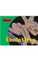 Stock image for The Ebola Virus for sale by Better World Books: West