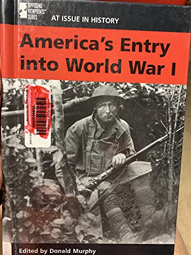 Stock image for At Issue in History - United States Entry into World War I (hardcover edition) for sale by HPB-Red
