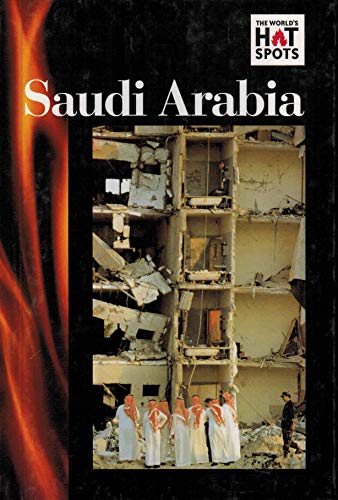 9780737718119: Saudi Arabia - L (World's Hot Spots (Hardcover))