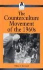 Counter Cultural Movement of the 60's (American Social Movements) (9780737718195) by McConnell, William
