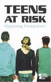 9780737719154: Teens At Risk (Opposing Viewpoints Series)