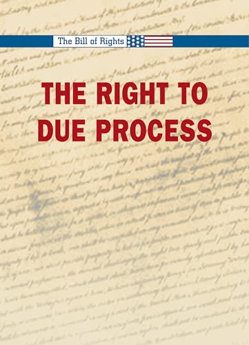 Beispielbild fr The Right to Due Process zum Verkauf von Better World Books