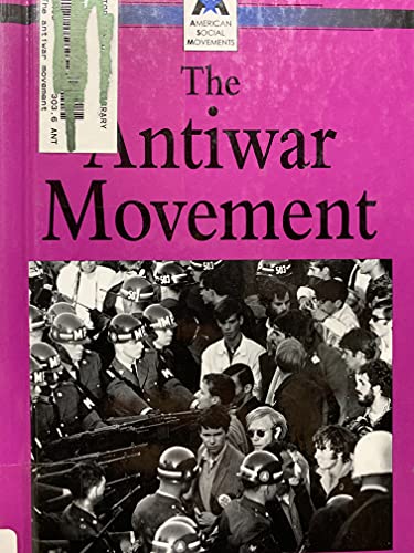 American Social Movements - The Antiwar Movement (hardcover edition) (9780737719437) by Scherer, Randy
