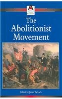 Beispielbild fr The Abolitionist Movement zum Verkauf von Better World Books: West