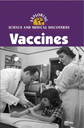 9780737719697: Vaccines (Exploring Science and Medical Discoveries)