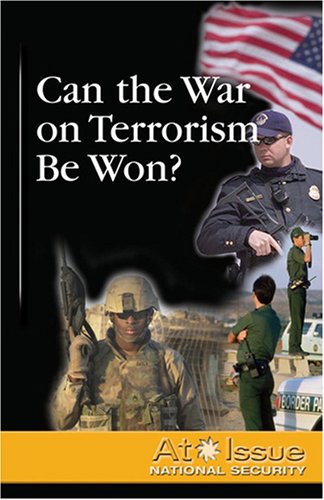Imagen de archivo de Can the War on Terrorism Be Won? a la venta por ABOXABOOKS
