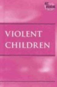 Stock image for Violent Children for sale by Better World Books: West