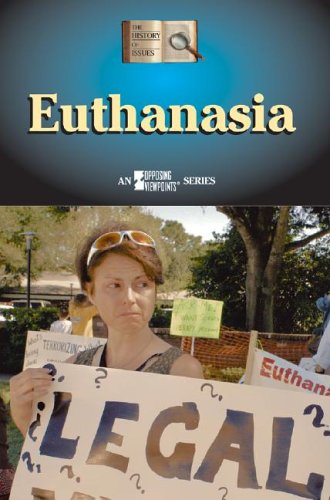 9780737720051: Euthanasia (History of Issues (Hardcover))
