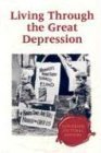 Beispielbild fr Living Through the Great Depression zum Verkauf von Better World Books