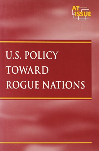 Beispielbild fr U. S. Policy Toward Rogue Nations zum Verkauf von Better World Books