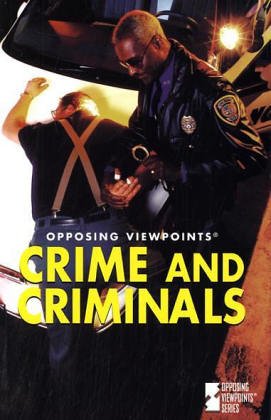 Beispielbild fr Opposing Viewpoints: Crime & Criminals 04 - P zum Verkauf von ThriftBooks-Dallas