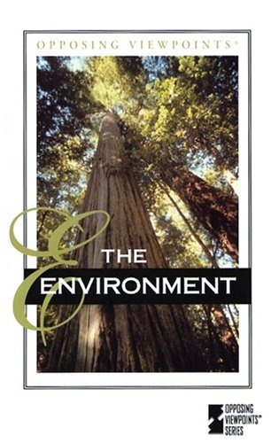 Opposing Viewpoints Series - The Environment (hardcover edition) (9780737722307) by Egendorf, Laura K.