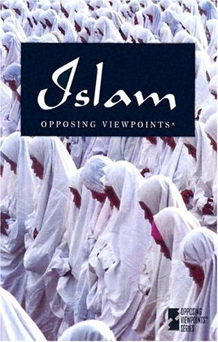 Islam (Opposing Viewpoints Series) (9780737722383) by Dudley, William; Cothran, Helen