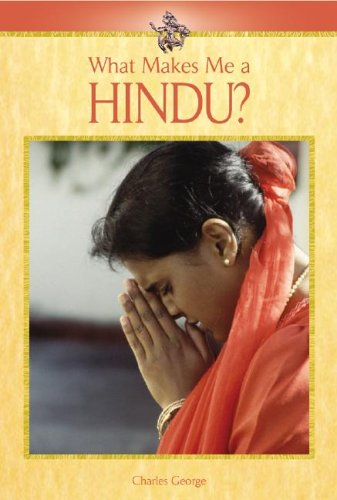 9780737722673: What Makes Me a: Hindu