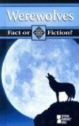 Stock image for Werewolves (Fact Or Fiction?) for sale by Library House Internet Sales