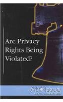 Are Privacy Rights Being Violated? (At Issue Series) (9780737723618) by Kallen, Stuart A.