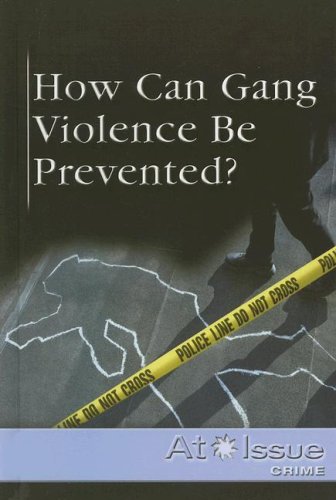 Beispielbild fr How Can Gang Violence Be Prevented? zum Verkauf von Better World Books