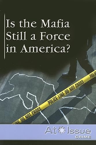 9780737724035: Is the Mafia Still a Force in America? (At Issue)