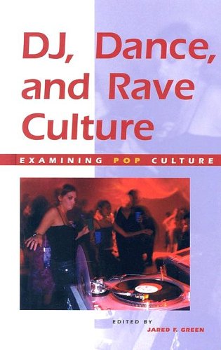 Beispielbild fr DJ, Dance, and Rave Culture zum Verkauf von Better World Books