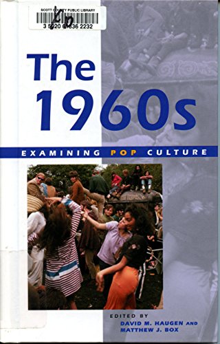 9780737725612: The 1960s (Examining Pop Culture)