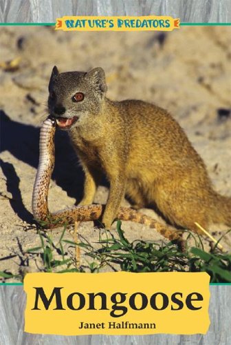 Mongoose (Nature's Predators) (9780737726220) by Halfmann, Janet