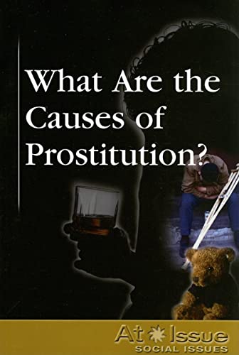 Beispielbild fr What Are the Causes of Prostitution? zum Verkauf von Better World Books