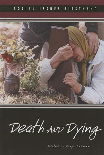 Beispielbild fr Death and Dying (Social Issues Firsthand) zum Verkauf von Unique Books For You