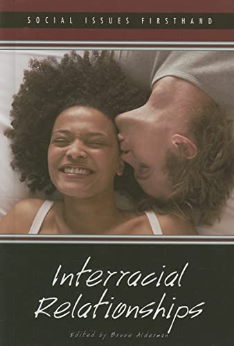 Imagen de archivo de Interracial Relationships (Social Issues Firsthand) a la venta por BookHolders